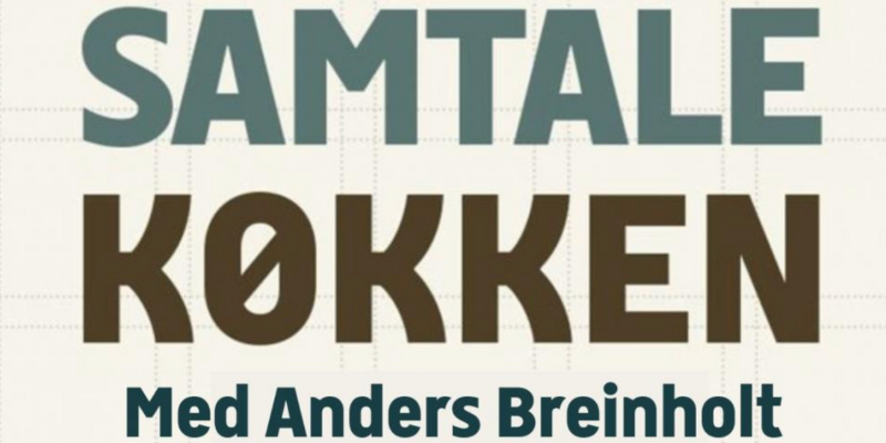 Samtalekøkken: Claus Meyer & Anders Breinholt